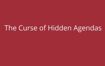 The Curse of Hidden Agendas